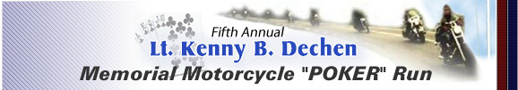 Second Annual Kenny B. Dechen Memorial Motorcycle Run